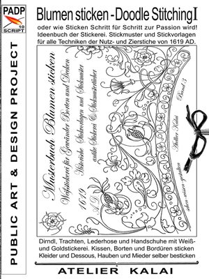 cover image of PADP-Script 10--Blumen Sticken--Doodle Stitching oder wie Sticken Schritt für Schritt zur Passion wird!
